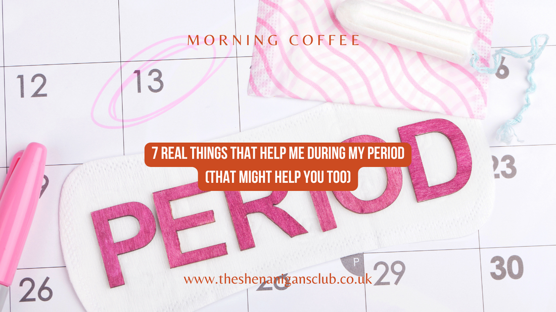 7 Real Things That Help Me During My Period (That Might Help You Too)