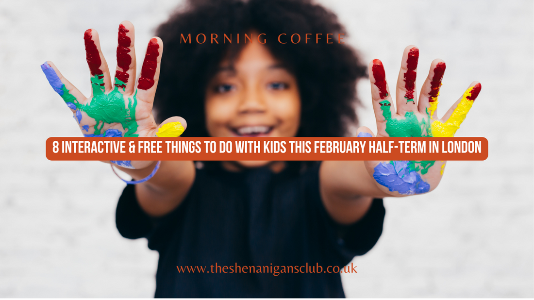 8 Interactive & Free Things to Do with Kids This February Half-Term in London