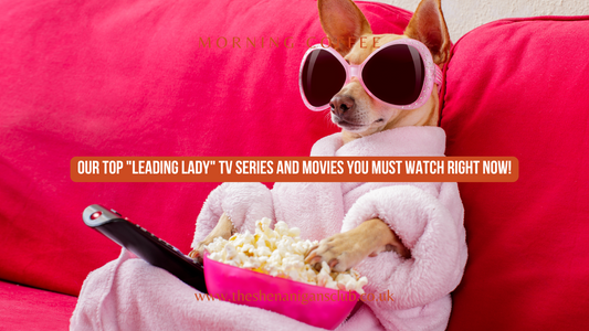 Our Top "Leading Lady" TV Series and Movies You Must Watch Right Now!