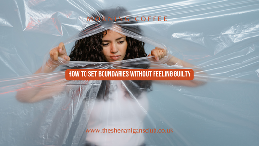 How to Set Boundaries Without Feeling Guilty